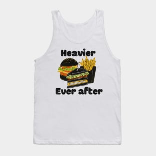 Heavier ever after Tank Top